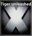 Tiger Unleashed