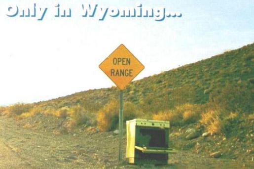 Only In Wyoming